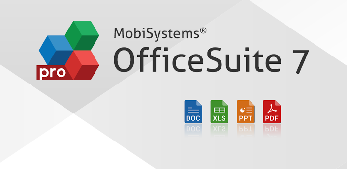 OfficeSuite Pro 7 - Carry Microsoft Office In Your Pocket Wherever You Go