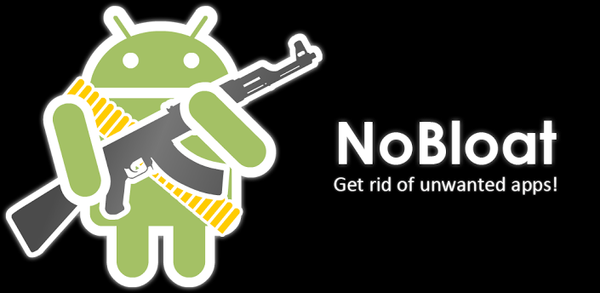 NoBloat - To Make Sure That Your Device is Not Stuffed with Unwanted Apps