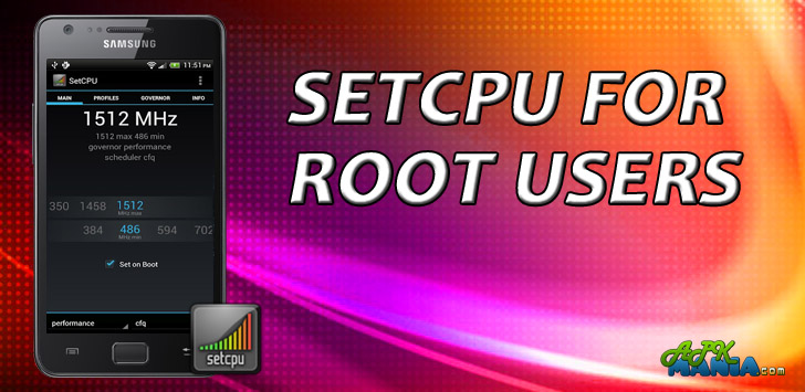 SetCPU - The Ultimate Performance Enhancer For Your Android